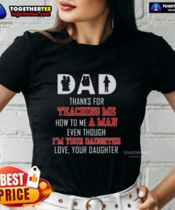 Official Dad shirt thanking him for teaching life lessons to his daughter, perfect for Father's Day gift.