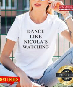Official Dance Like Nicolas Watching Ladies Tee featuring a playful design perfect for dance enthusiasts and fans.