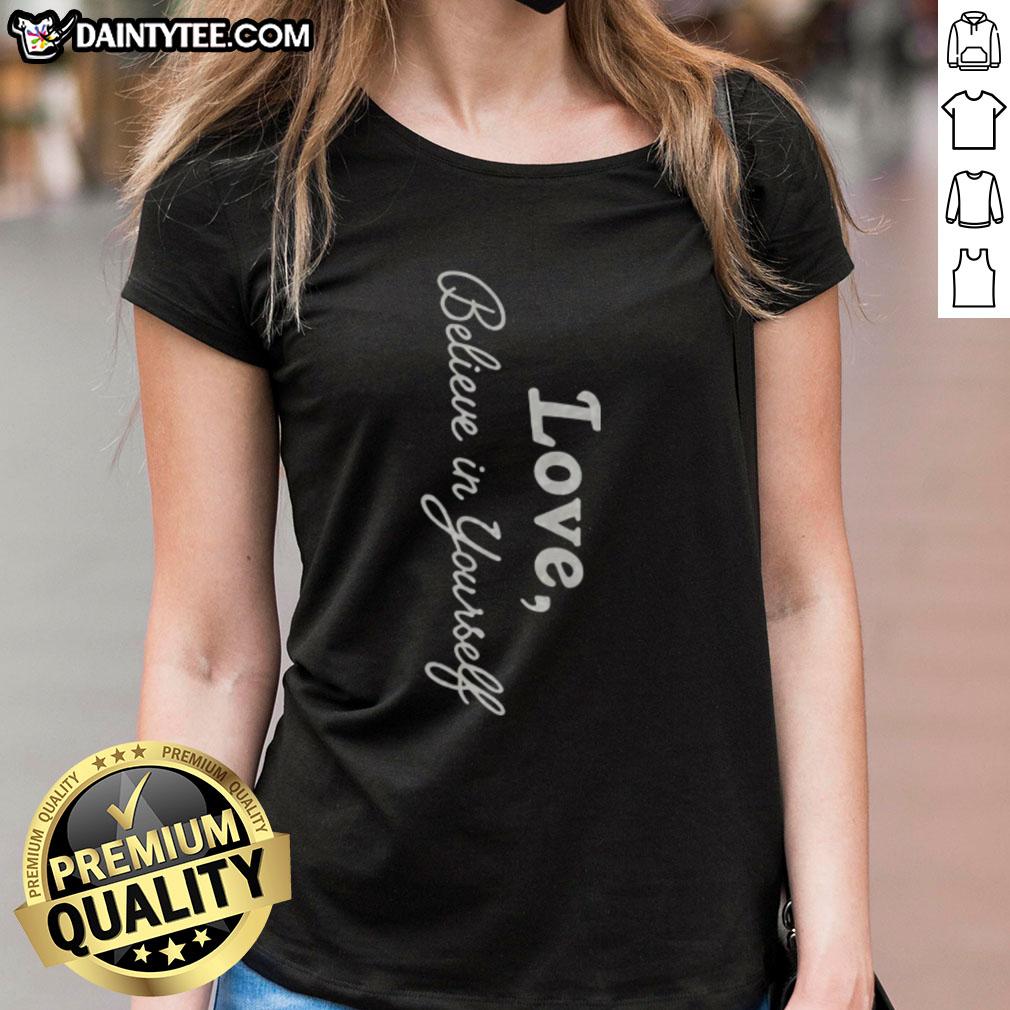 official-dawn-staley-love-believe-in-yourself-ladies-tee Official Dawn Staley Love Believe In Yourself Ladies Tee showcasing a stylish design perfect for empowering women.