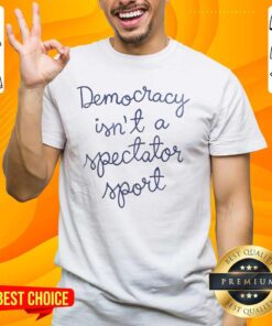Official Democracy Is Not A Spectator Sport Nicolle Wallace T-Shirt featuring bold text design on a stylish fabric.
