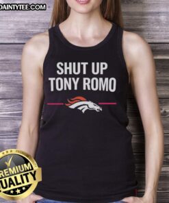 Official Denver Broncos Shut Up Tony Romo tank top featuring team colors and logo, perfect for fans and game day.