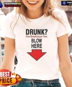 Official Drunk Free Breathalyzer Test meme with an arrow pointing down, perfect for ladies' tees and humor lovers.