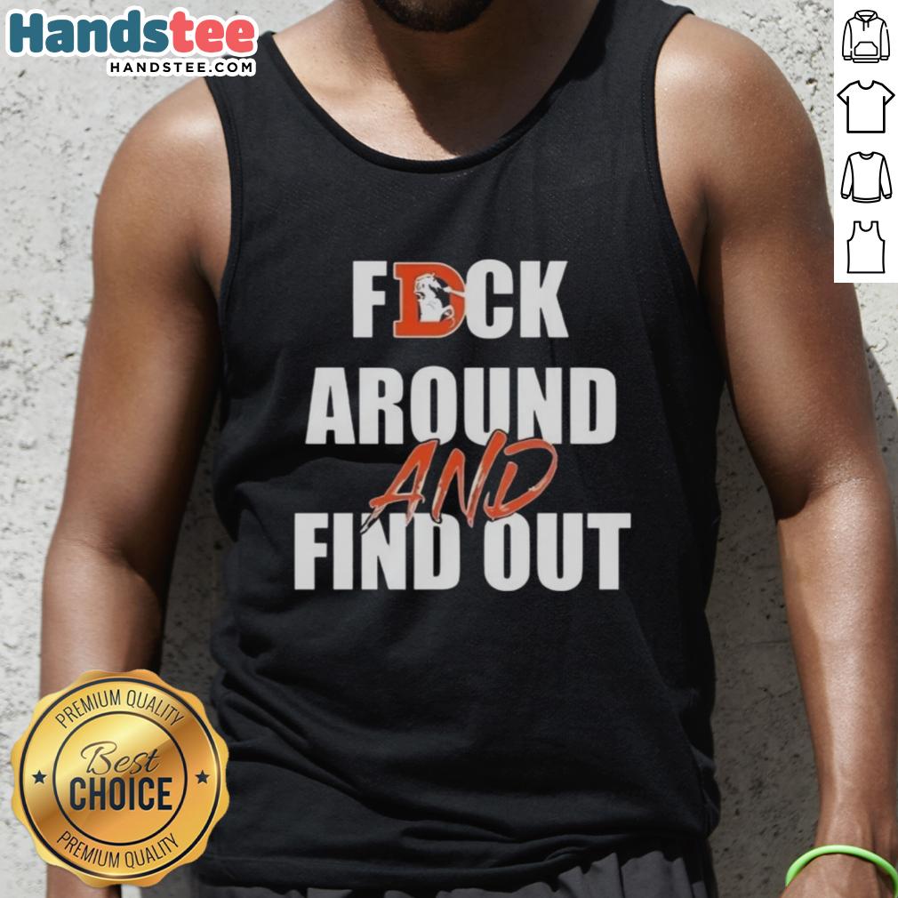 official-fck-around-and-find-out-denver-broncos-tank-top Official F*ck Around and Find Out Denver Broncos tank top featuring bold team graphics and a stylish design.