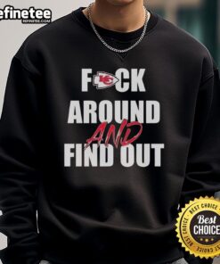 Official Fck Around And Find Out Kansas City Chiefs Sweatshirt in bold graphics for fans of the NFL team.