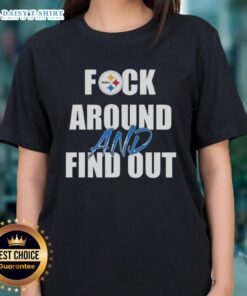 Official F*ck Around and Find Out Pittsburgh Steelers Ladies Tee featuring bold graphics and stylish design.