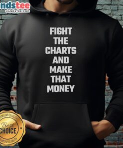 Official Fight The Charts and Make That Money Hoodie in stylish black, perfect for trendsetters and fashion enthusiasts.