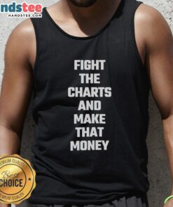 Official Fight The Charts And Make That Money Tank Top showcasing a stylish design for financial motivation and fitness.