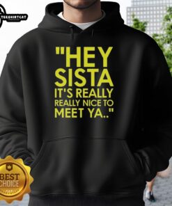 Hey Sista hoodie featuring American Boy lyrics, perfect for music lovers and stylish streetwear enthusiasts.