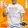 Alt Text: Official Hitler Didn't Start With Camps T-Shirt featuring bold text design, a provocative statement on history.