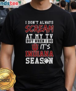 Alt Text: Official Indiana Hoosiers NCAA football lover T-shirt with funny slogan about screaming at the TV.