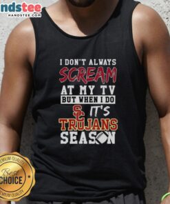 Alt Text: USC Trojans NCAA football lover tank top featuring 'I Don't Always Scream at My TV' slogan in vibrant colors.