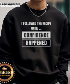 Cozy Official I Followed The Recipe Until Confidence Happened sweatshirt, perfect for casual wear and food lovers.
