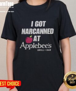 Official I Got Narcanned at Applebee's Grill Bar Ladies Tee showcasing a fun graphic design for womens casual wear.