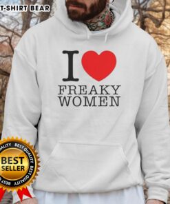 Official I Love Freaky Women Hoodie in black, featuring bold white text and a stylish, comfortable design.