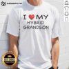 Alt Text: Official I Love My Hybrid Grandson T-Shirt featuring a stylish design perfect for proud grandparents.