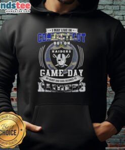 Alt Text: Las Vegas Raiders hoodie with 'I May Live In Connecticut But On Game Day My Heart Belongs To Las Vegas' design.