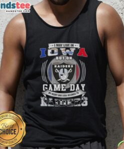 Official I May Live In Iowa But On Game Day My Heart Belongs To Las Vegas Raiders Football Tank Top for fans.