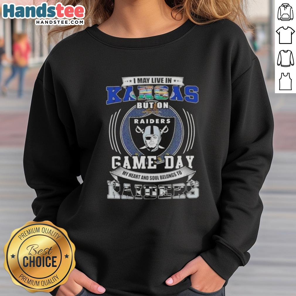 official-i-may-live-in-kansas-but-on-game-day-my-heart-and-soul-belongs-to-las-vegas-raiders-football-sweatshirt Kansas sweatshirt featuring 'On Game Day, My Heart Belongs to Las Vegas Raiders' for passionate football fans.