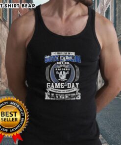 Tank top featuring 'I May Live In South Carolina But On Game Day My Heart Belongs To Las Vegas Raiders' design.