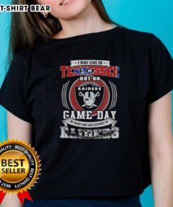 Alt Text: Official I May Live In Tennessee But On Game Day My Heart Belongs To Las Vegas Raiders Ladies Tee design.