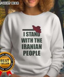 Official I Stand With The Iranian People sweatshirt featuring bold text design for activism and support.