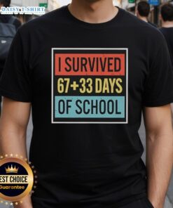 Alt Text: Official I Survived 67+33 Days Of School T-Shirt featuring bold text, perfect for celebrating school milestones.