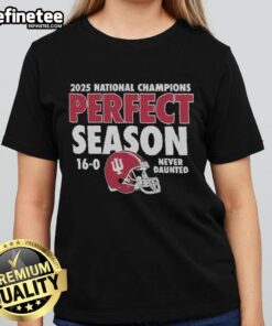 Alt Text: Women's tee featuring Official Indiana Hoosiers 2025 CFP National Champions design, celebrating a perfect season 16-0.