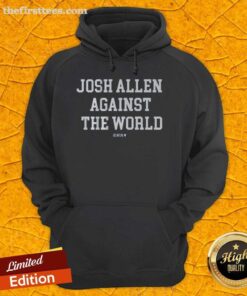 Official Josh Allen Against The World Hoodie featuring bold graphics and a stylish design for fans of the NFL quarterback.