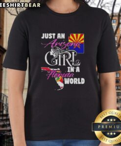 Official Just An Arizona Girl In A Florida World Ladies Tee featuring a stylish design perfect for casual wear.