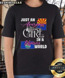 Official Just An Arizona Girl In A Kansas World Ladies Tee showcasing stylish design for proud Arizona women.