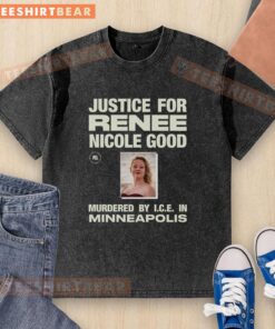 Official Justice for Renee Nicole Good t-shirt, highlighting her murder by I.C.E. in Minneapolis, promoting awareness and justice.