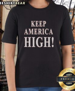 Patriotic ladies tee featuring 'Keep America High 2026' slogan, perfect for showing your American pride.
