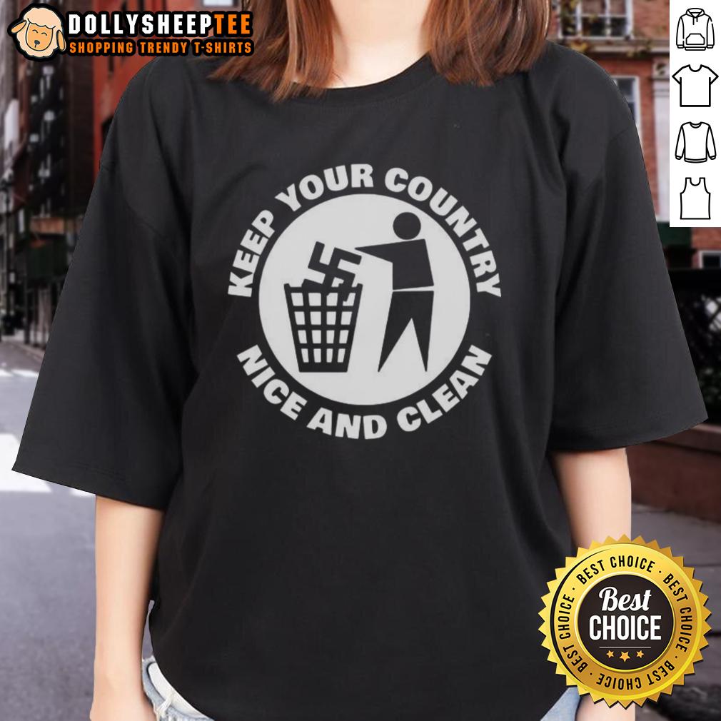 Official Keep Your Country Nice And Clean Ladies Tee Official Keep Your Country Nice And Clean Ladies Tee showcasing a stylish design promoting environmental awareness.