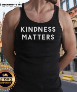 Official Kindness Matters tank top featuring a vibrant design promoting positivity and compassion in fashion.