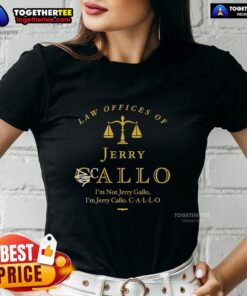 Official Law Offices of Jerry Callo 'I'm Not Jerry Gallo' ladies tee design featuring bold text and stylish graphics.