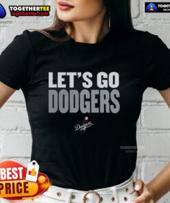 Official Los Angeles Dodgers MLB Ladies Tee with 'Let's Go Dodgers' slogan design, perfect for fans and game day.