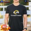 Official Los Angeles Rams Together T-Shirt featuring team colors and logo, perfect for fans and game day attire.