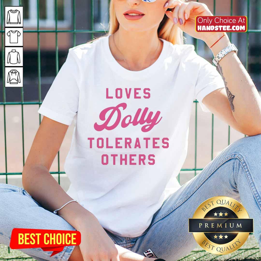 official-loves-dolly-tolerates-others-ladies-tee Official Loves Dolly Tolerates Others Ladies Tee featuring a stylish design perfect for Dolly Parton fans.