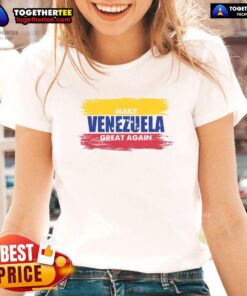 Official Make Venezuela Great Again Flag Ladies Tee showcasing vibrant design for proud supporters of Venezuela.