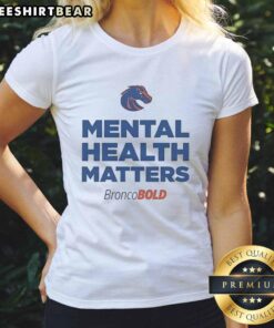 Official Mental Health Matters Boise State Broncos ladies tee featuring a stylish design for fans supporting mental health.