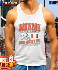 Alt Text: Official Miami Football CFP Party Like It's 2001 tank top featuring vintage design and team colors.