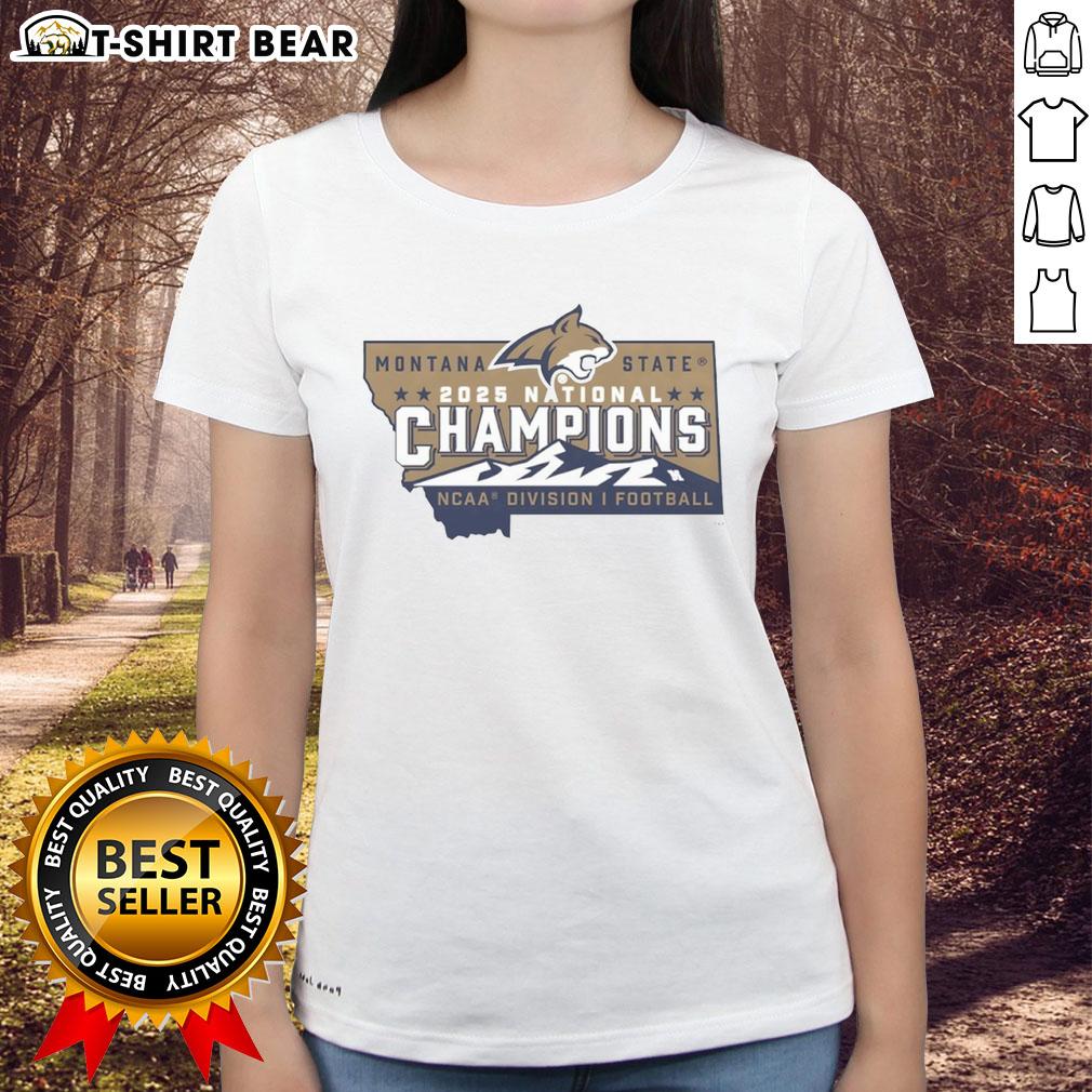 Official Montana State Bobcats Football 2025 National Champions Ncaa Division I State Logo Ladies-Tee Official Montana State Bobcats Football 2025 National Champions NCAA Division I ladies tee with state logo design.