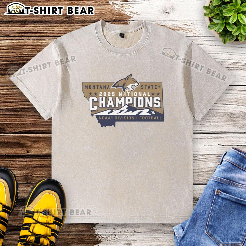 Official Montana State Bobcats Football 2025 National Champions Ncaa Division I State Logo Washed T-Shirt Official Montana State Bobcats Football 2025 National Champions NCAA Division I state logo washed t-shirt design.