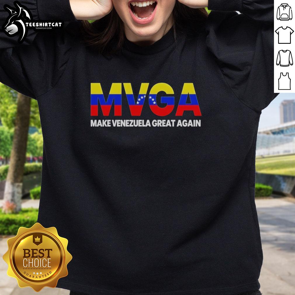 official-mvga-make-venezuela-great-again-sweatshirt Alt Text: Official MVGA Make Venezuela Great Again Sweatshirt featuring bold text and stylish design for supporters.