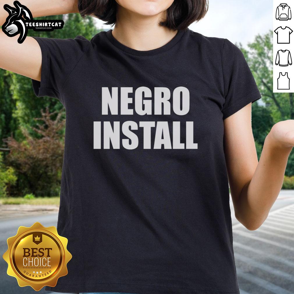 official-negro-install-ladies-tee Official Negro Install Ladies Tee in stylish design, perfect for casual wear and showcasing your unique style.