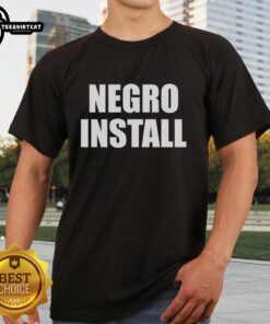 Official Negro Install T-Shirt featuring bold graphic design, perfect for stylish casual wear.