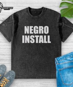 Official Negro Install Washed T-Shirt featuring a stylish design, perfect for casual wear and showcasing your unique style.