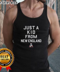 Official New England Patriots 'Just A Kid From New England' tank top showcasing team spirit and style.