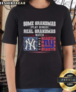 Real grandmas watch New York Yankees and New York Giants while playing bingo in this fun ladies tee design.