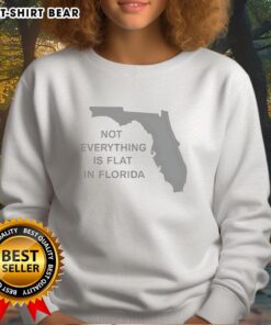 Official Florida State sweatshirt featuring 'Not Everything Is Flat' design, perfect for fans and casual wear.